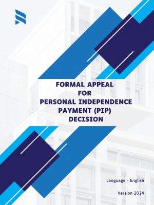 Formal Appeal for Personal Independence Payment (PIP) Decision
