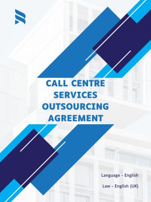 Call Centre Services Outsourcing Agreement Template