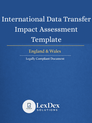 Data Transfer Impact Assessment (DTIA) UK GDPR compliant template for international data transfers showing legal compliance, risk assessment, cross-border data processing safeguards and regulatory documentation for businesses