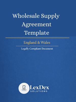 Wholesale Agreement template UK for suppliers and wholesale buyers – professional supply contract
