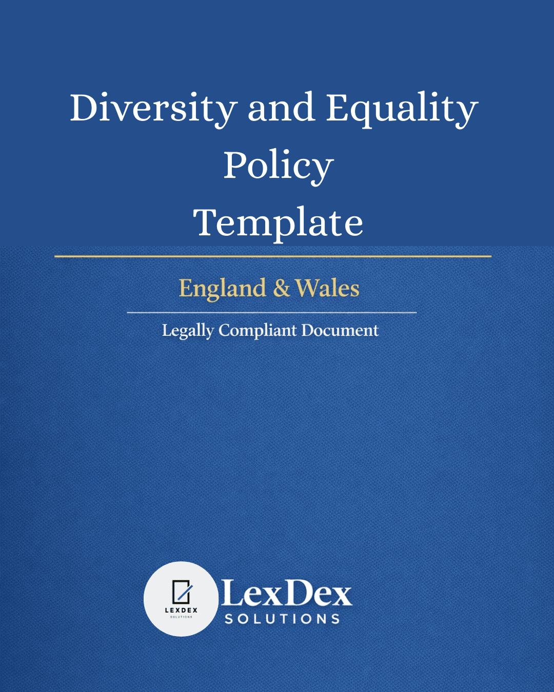 Cover image of a professionally drafted UK diversity and equality policy template for employers and HR teams, ensuring workplace inclusion, employee protection, and statutory compliance, updated 2026.