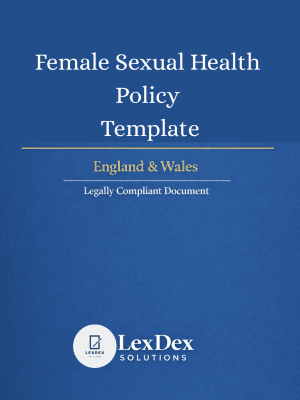 Cover image of a professionally drafted UK female sexual health policy template for employers and HR teams, supporting wellbeing and Equality Act compliance, updated 2026, by LexDex Solutions.