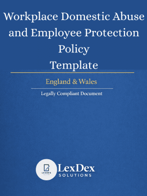 Cover image of a professionally drafted UK workplace domestic abuse policy template for employers and HR teams, addressing employee support, statutory compliance, and risk management, updated 2026.