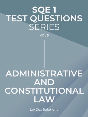 90 SQE 1 test questions – Administrative and Constitutional Law
