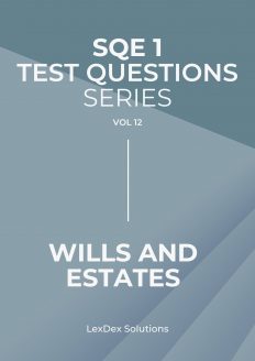 110 SQE1 Test Questions - Wills and Estates