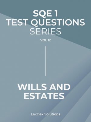 110 SQE1 Test Questions - Wills and Estates