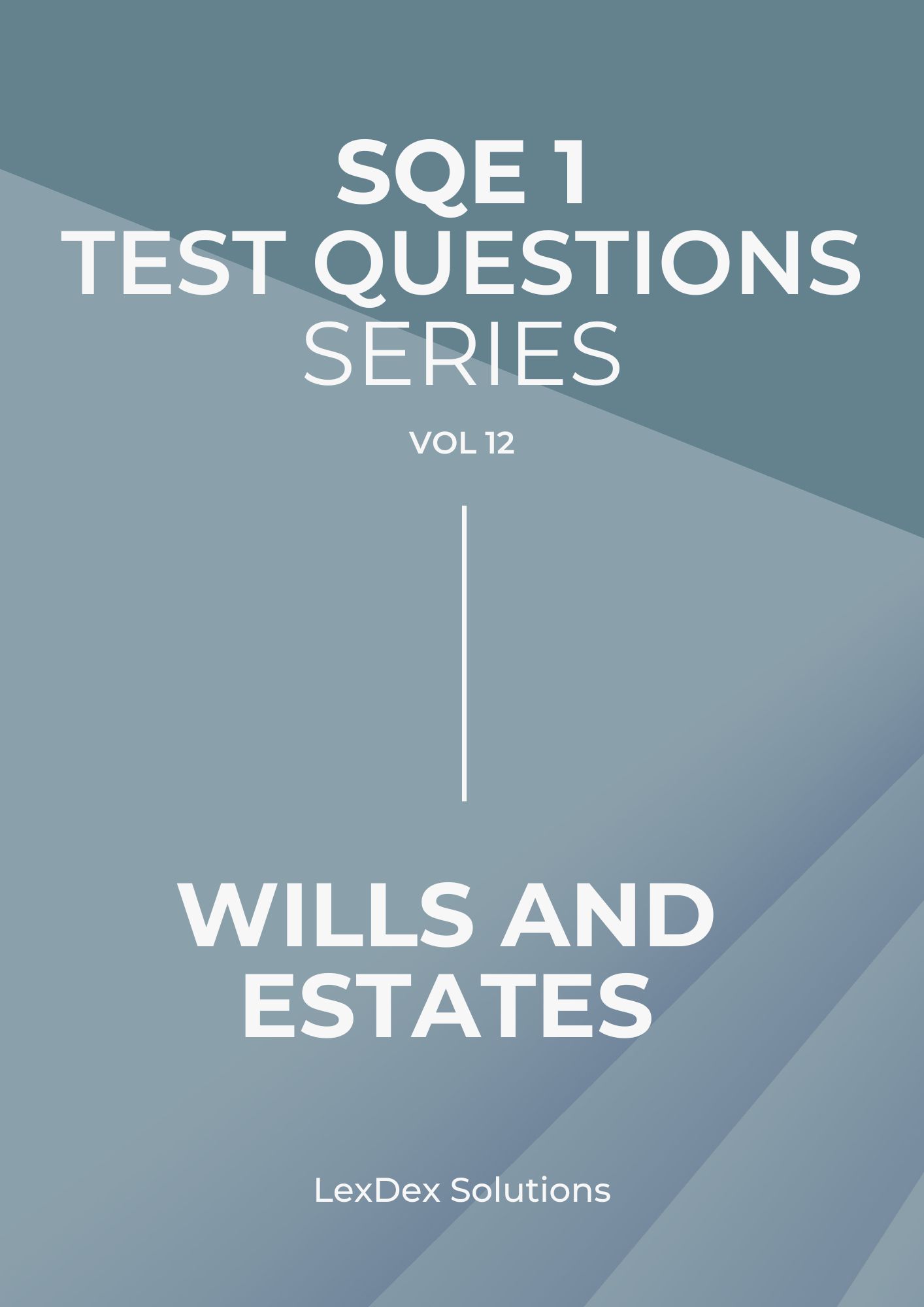 110 SQE1 Test Questions - Wills and Estates
