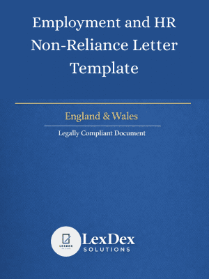 Cover image of a professionally drafted employment non-reliance letter template for UK HR, workplace agreements, and employment risk management by LexDex Solutions, updated for 2026.