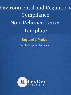 Cover image of a professionally drafted environmental and regulatory compliance non-reliance letter template for UK compliance and regulatory engagements, legal risk management document by LexDex Solutions, updated for 2026.
