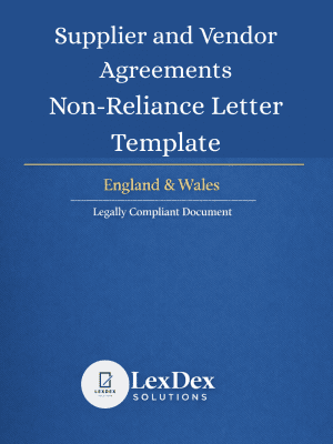 Cover image of a professionally drafted supplier non-reliance letter template for UK supply chains, vendor contracts, and procurement risk management by LexDex Solutions, updated for 2026.