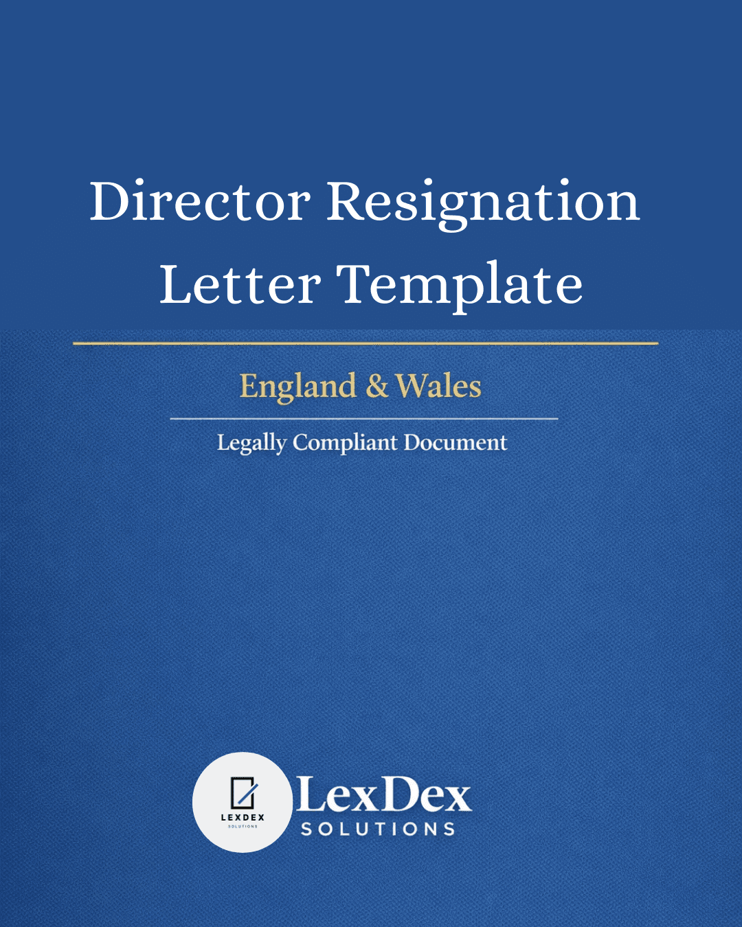 Cover image of a professionally drafted director resignation letter template for England and Wales, formal UK company law document by LexDex Solutions, updated for 2026.