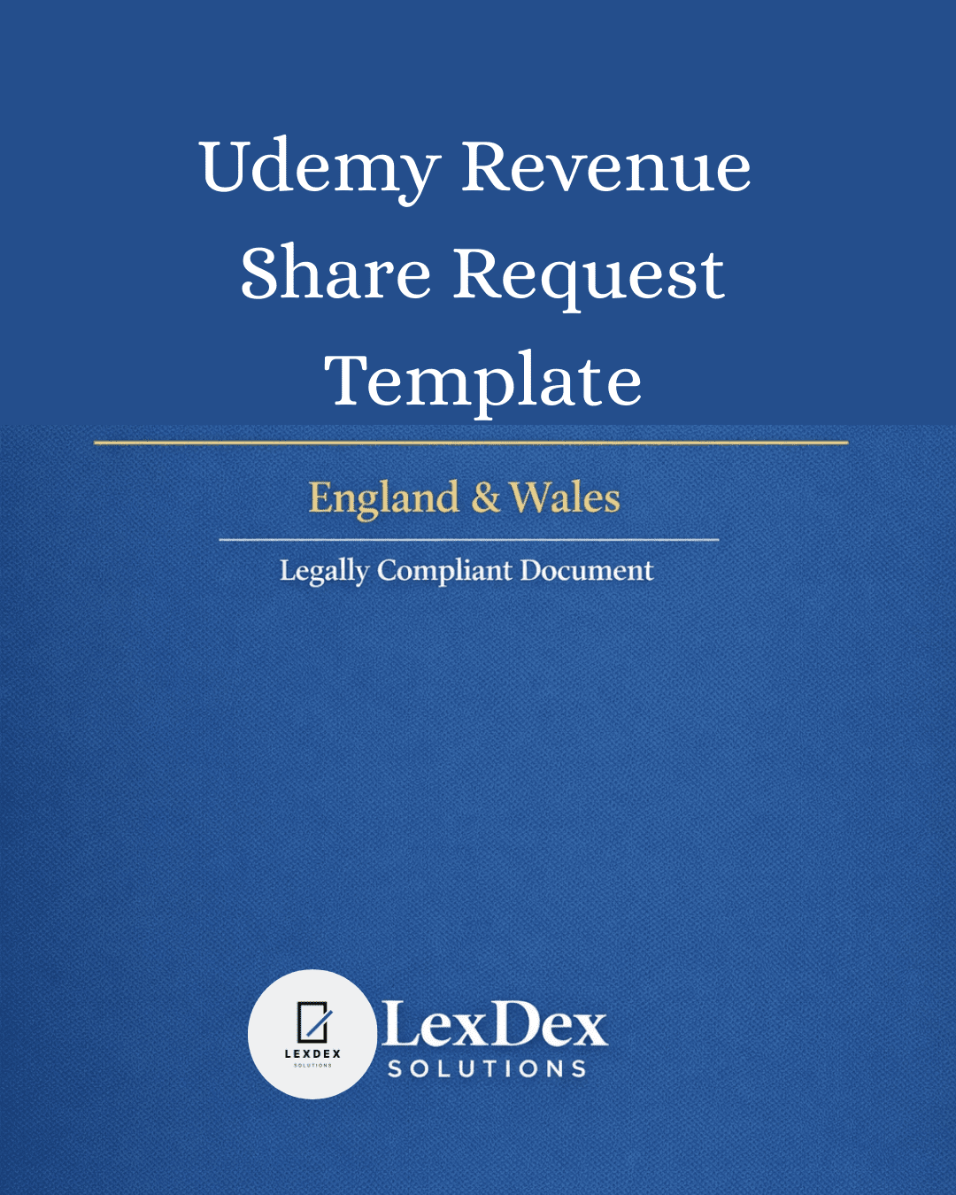 Cover image of a professionally drafted Udemy revenue share request for attribution of revenue, reassessment template for UK content creators, legally compliant document by LexDex Solutions, updated for 2026.
