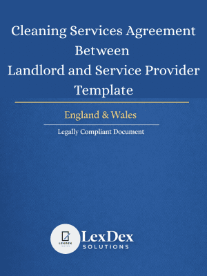 Cover image of a professionally drafted cleaning services agreement template between landlord and service provider for England and Wales, legally compliant UK document by LexDex Solutions, updated for 2026.