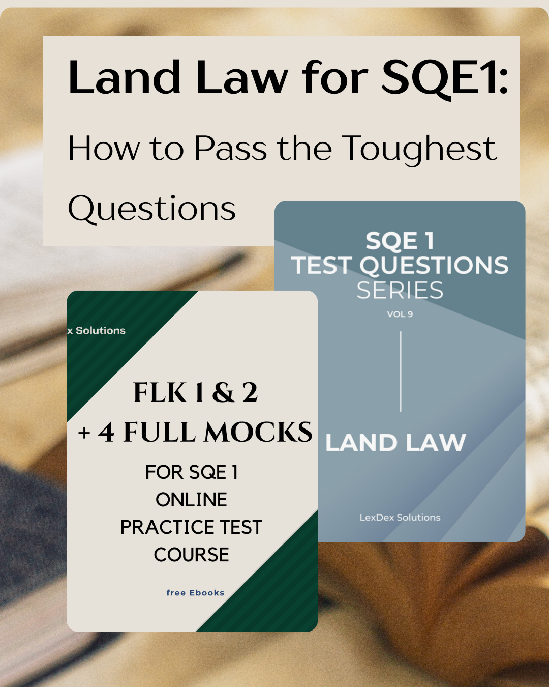 Land Law for SQE1: How to Pass the Toughest Questions